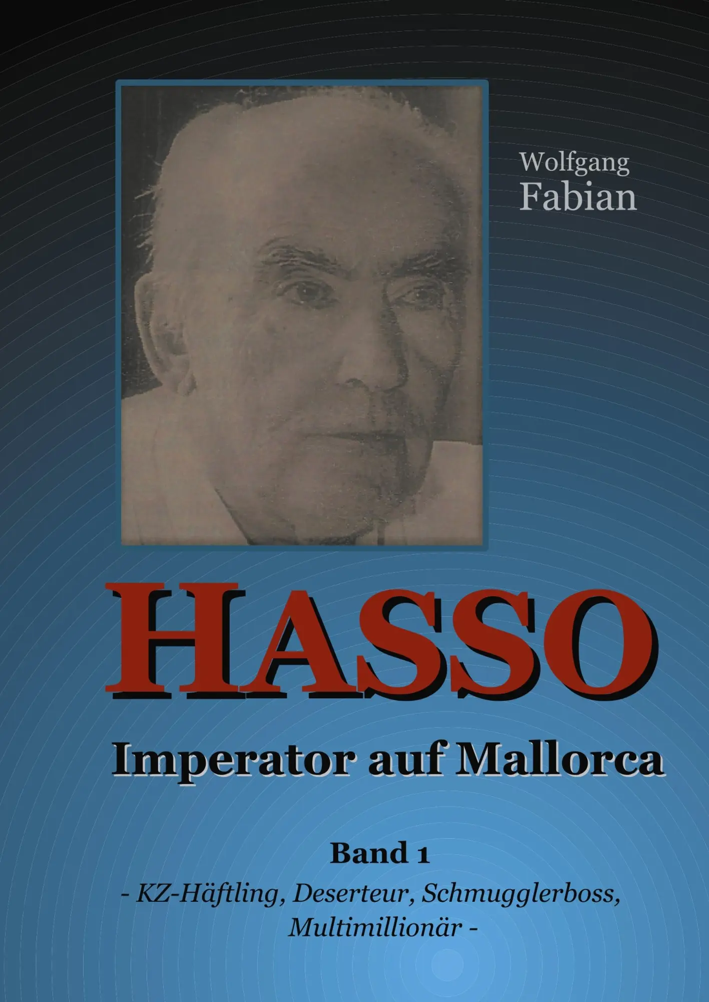 Cover: 9783751903882 | HASSO Imperator auf Mallorca | Wolfgang Fabian | Buch | 340 S. | 2020