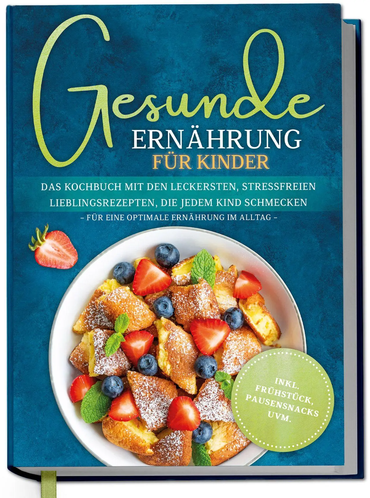 Cover: 9783757633882 | Gesunde Ernährung für Kinder: Das Kochbuch mit den leckersten,...