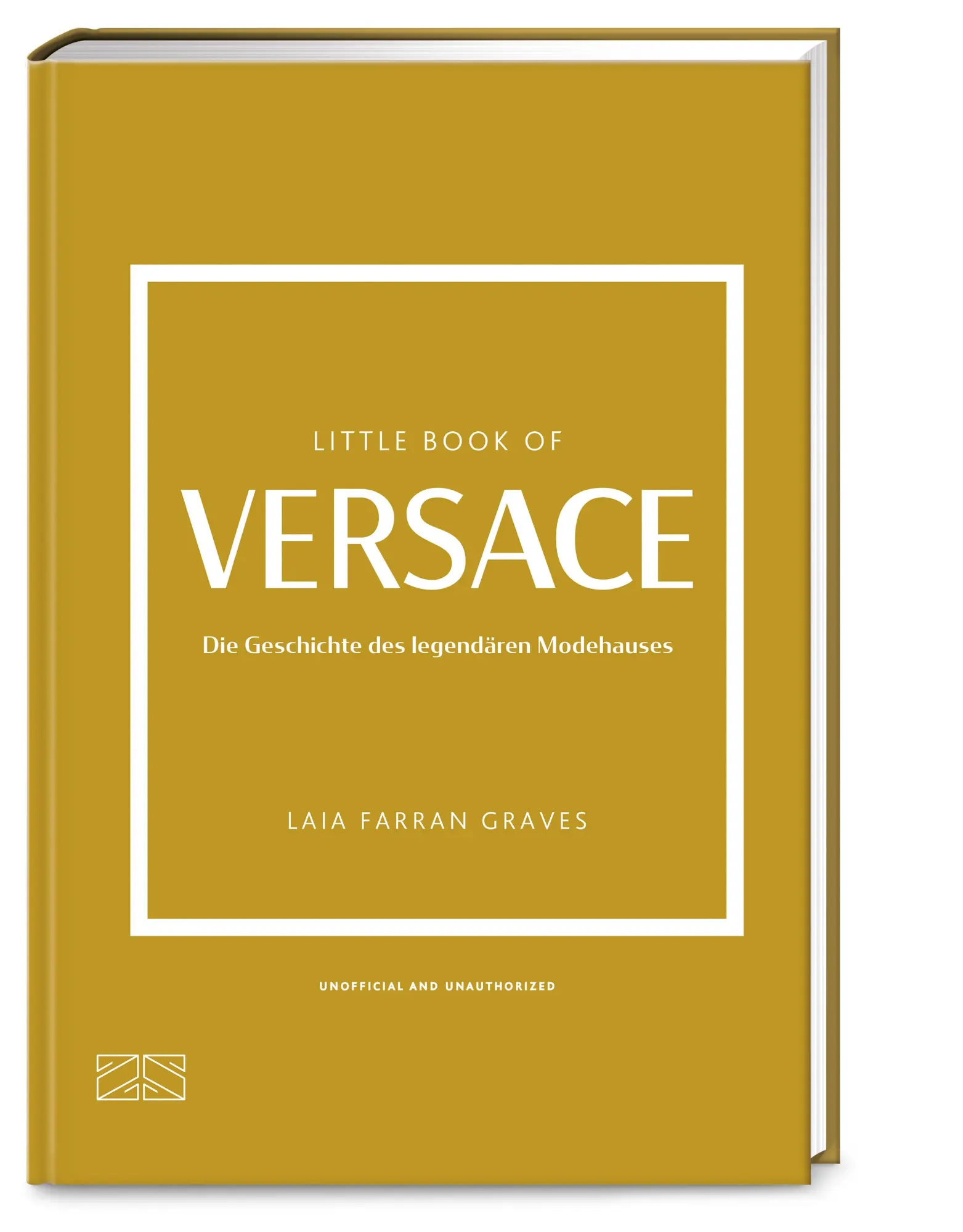 Cover: 9783965843882 | Little Book of Versace | Die Geschichte des legendären Modehauses | ZS