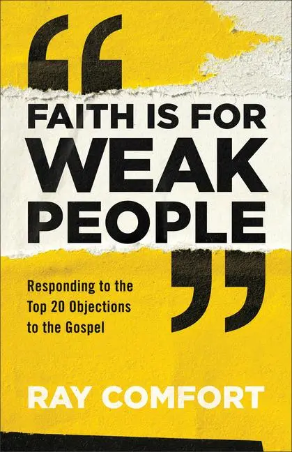 Cover: 9780801093982 | Faith Is for Weak People | A Living Waters Film | Taschenbuch | 2019