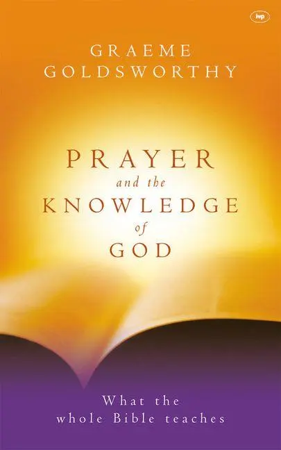 Cover: 9780851113982 | Prayer and the knowledge of God | What The Whole Bible Teaches | Buch