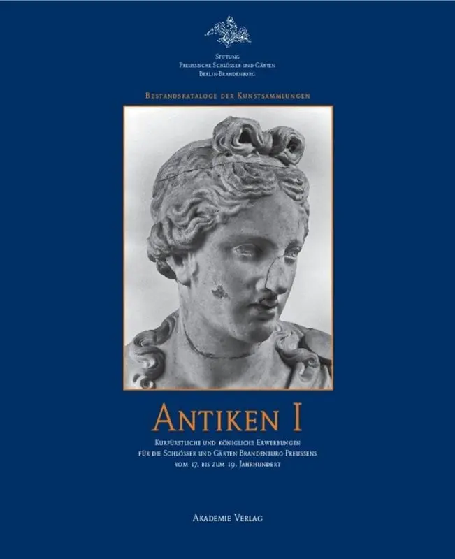 Cover: 9783050043982 | Antiken. Bd.1 | Saskia Hüneke (u. a.) | Buch | VIII | Deutsch | 2008