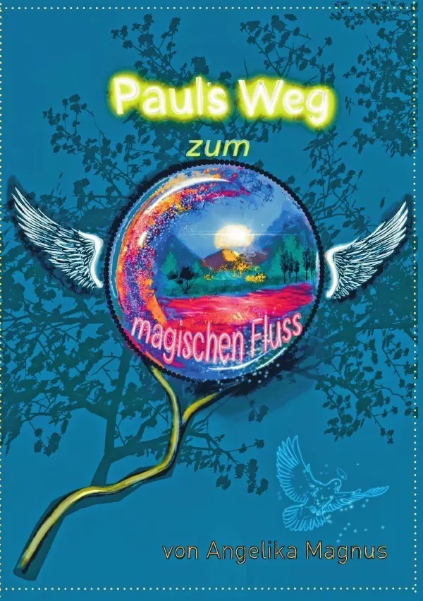 Cover: 9783758473982 | Pauls Weg zum magischen Fluss | DE | Angelika Magnus | Taschenbuch