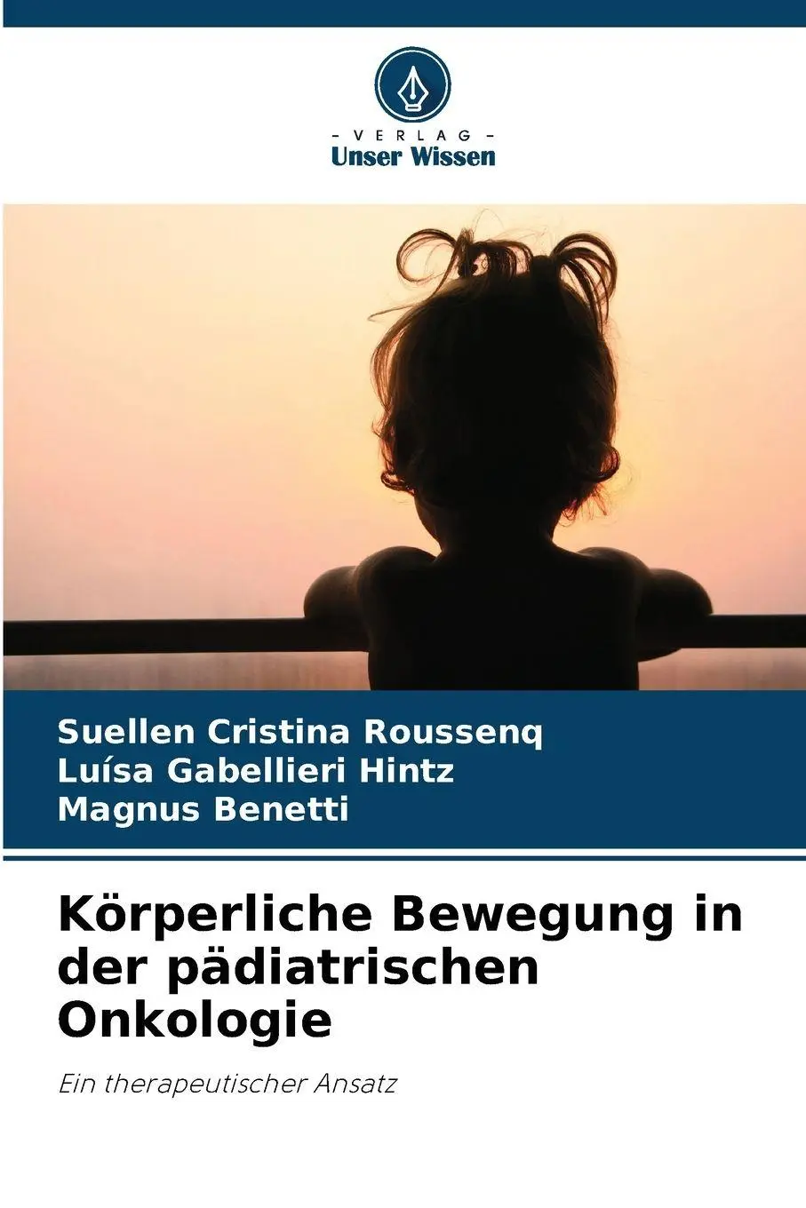 Cover: 9786202373982 | Körperliche Bewegung in der pädiatrischen Onkologie | Roussenq (u. a.)