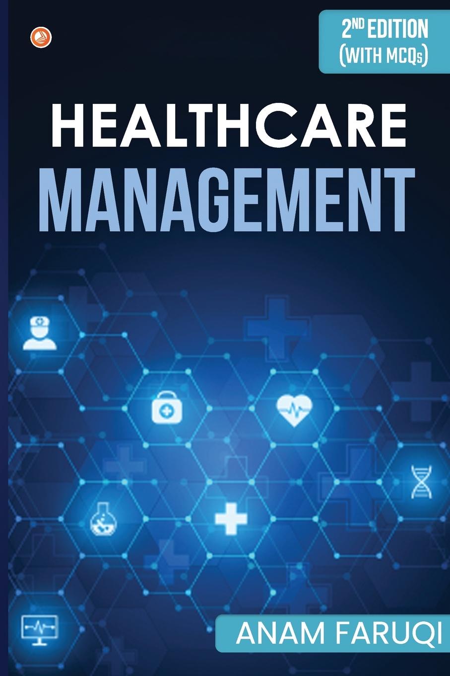 Cover: 9789356213982 | Healthcare Management (Second Edition) | Anam Faruqi | Taschenbuch