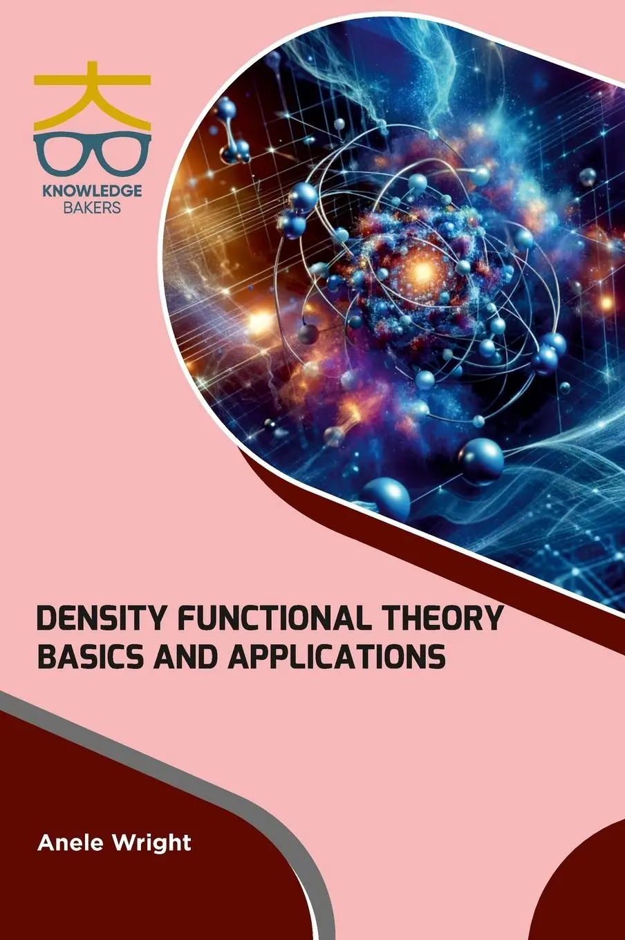 Cover: 9789390013982 | Density Functional Theory | Basics and Applications | Anele Wright