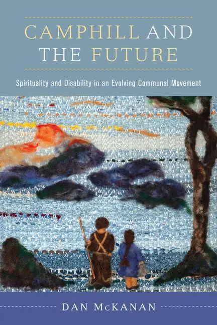 Cover: 9780520344082 | Camphill and the Future | Dan McKanan | Taschenbuch | Englisch | 2020