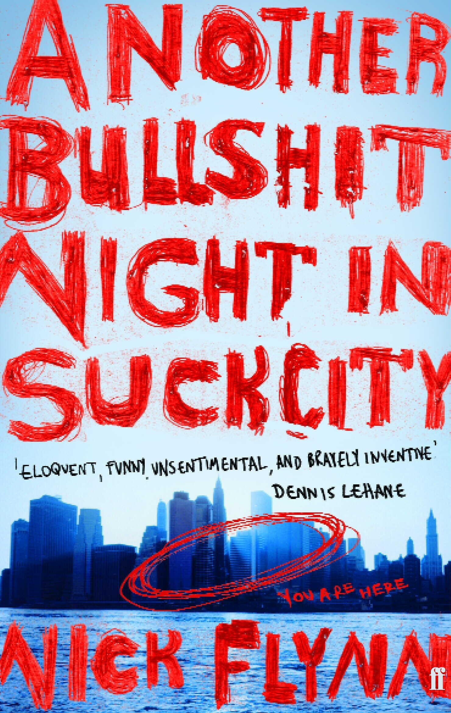 Another Bullshit Night in Suck City | Nick Flynn | Taschenbuch | 345 S. | Englisch | 2005 | Faber & Faber | EAN 9780571214082 - Flynn, Nick