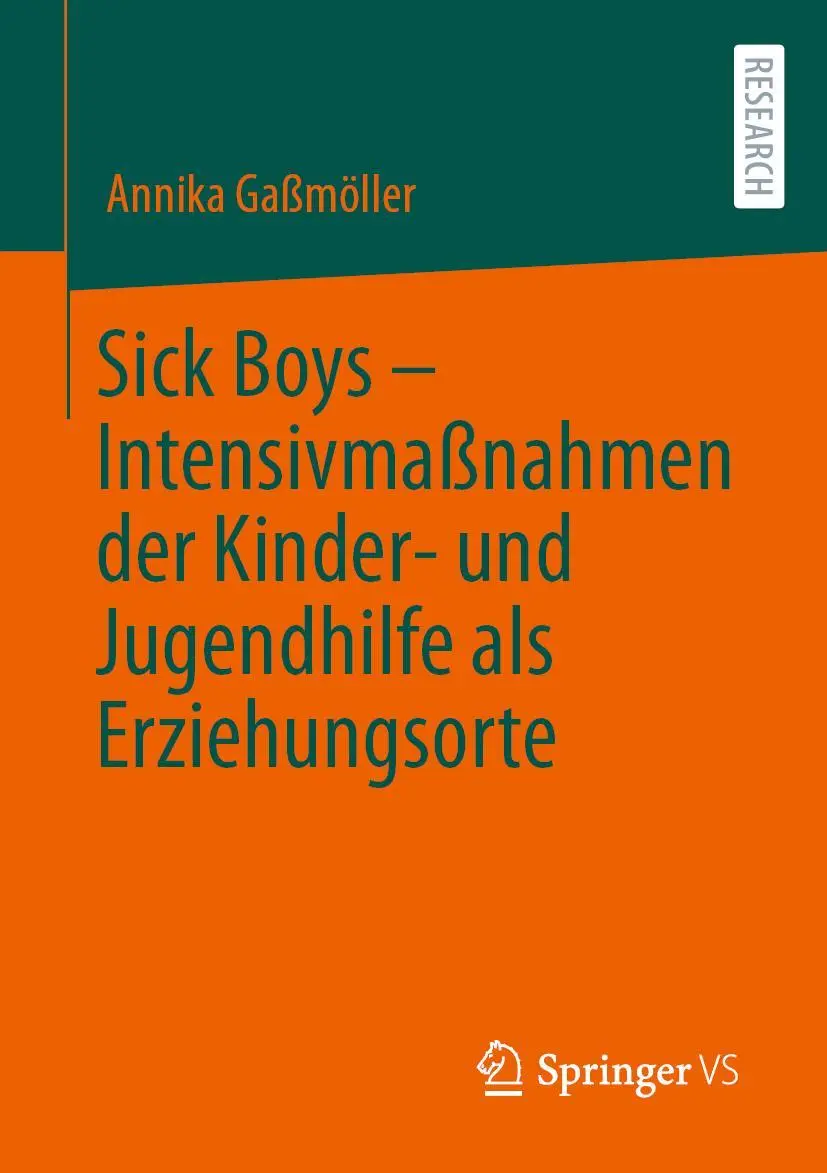Cover: 9783658374082 | Sick Boys - Intensivmaßnahmen der Kinder- und Jugendhilfe als...