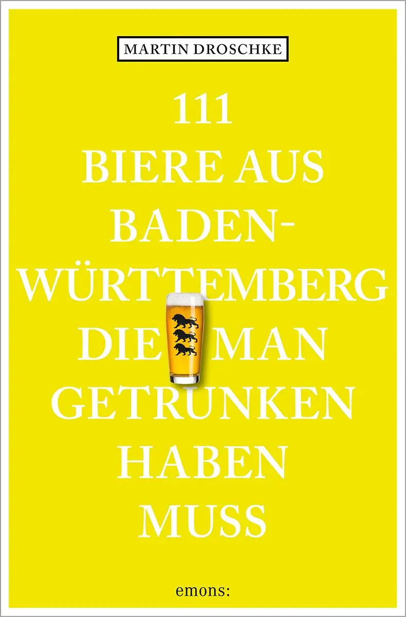 Cover: 9783740824082 | 111 Biere aus Baden-Württemberg, die man getrunken haben muss | Buch