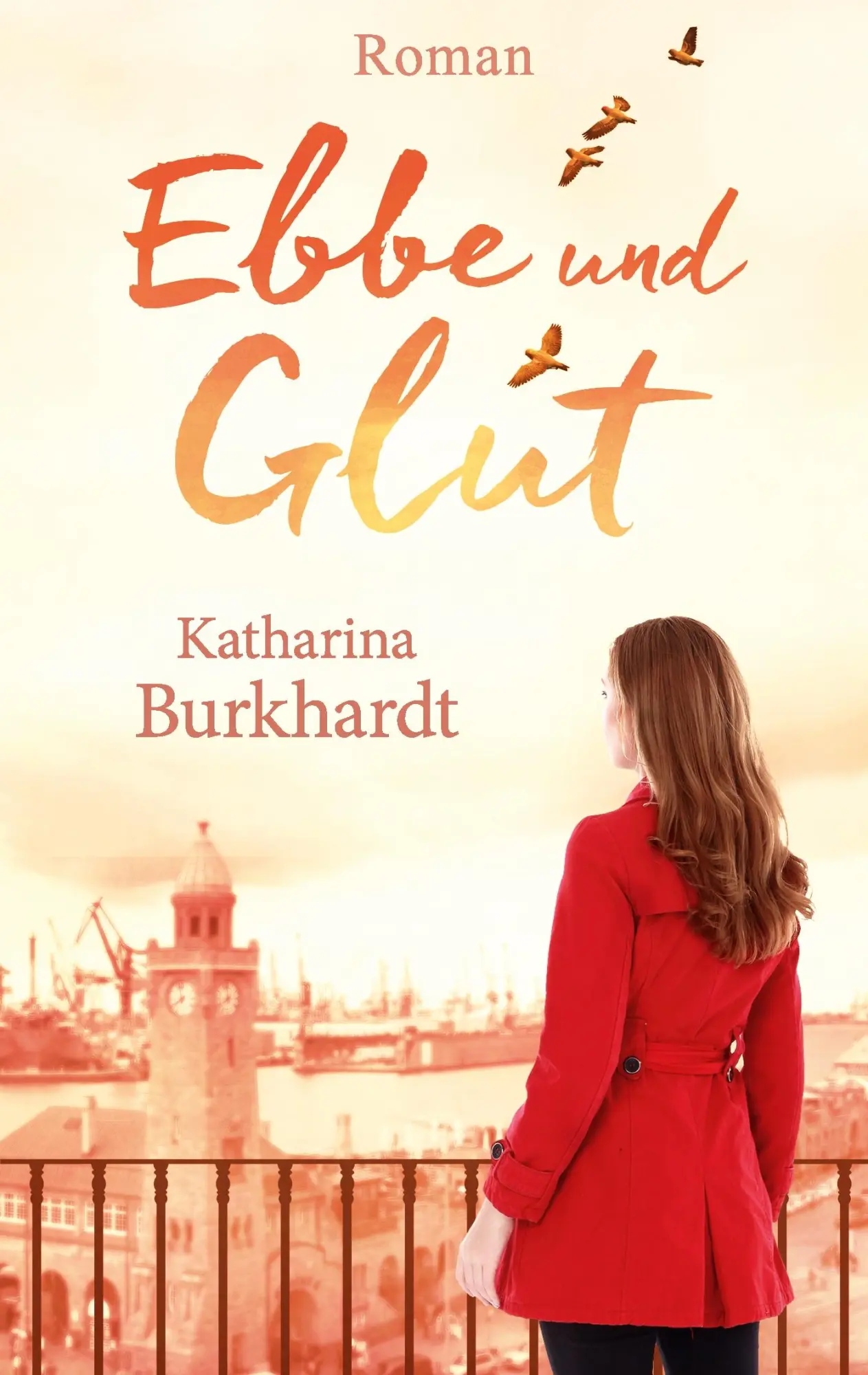Cover: 9783741294082 | Ebbe und Glut | Katharina Burkhardt | Taschenbuch | 420 S. | Deutsch