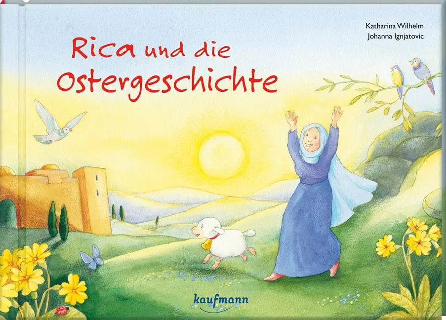 Cover: 9783780664082 | Rica und die Ostergeschichte | Katharina Wilhelm | Buch | 25 S. | 2022