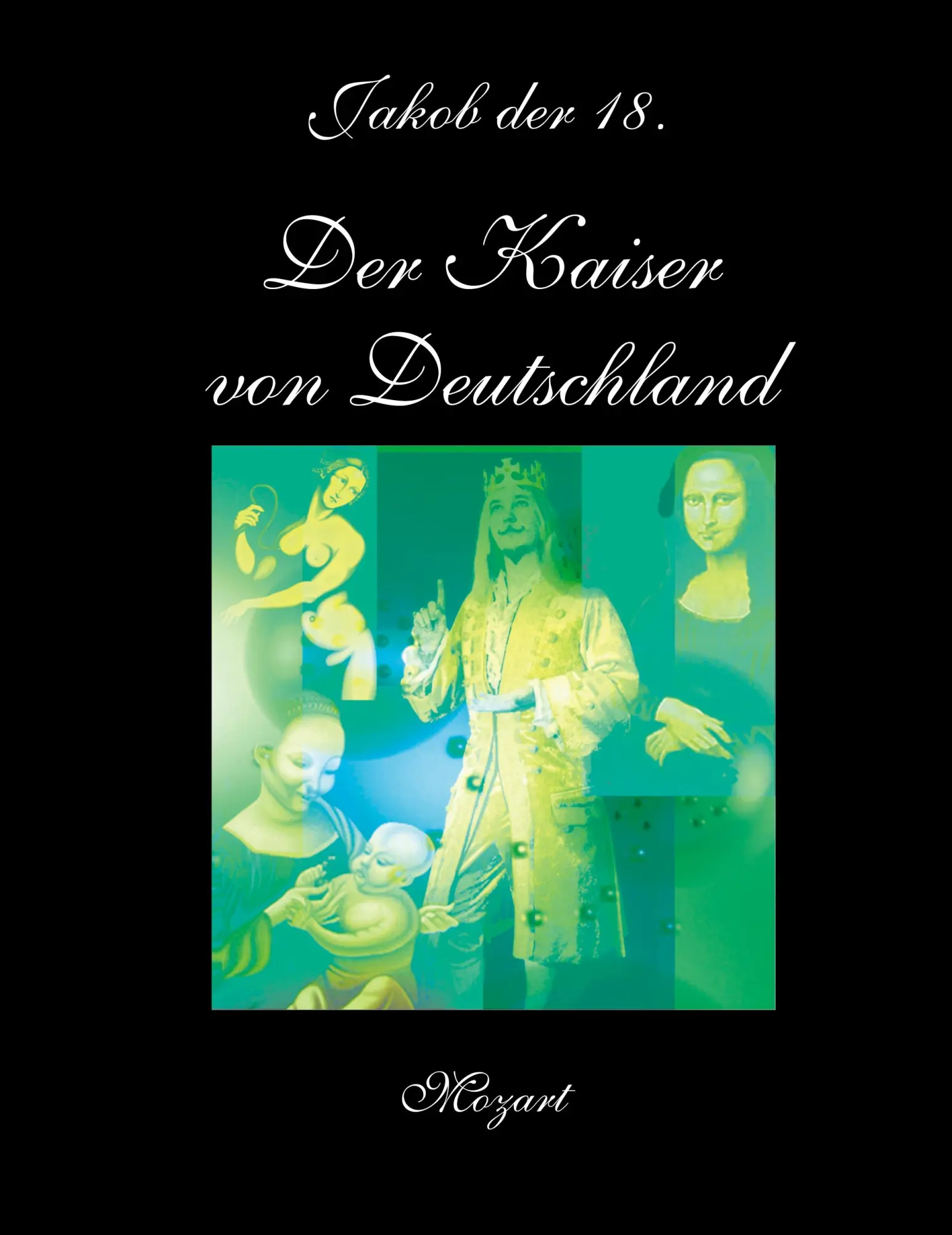 Cover: 9783833434082 | Der Kaiser von Deutschland | Jakob der 18. | Taschenbuch | Deutsch