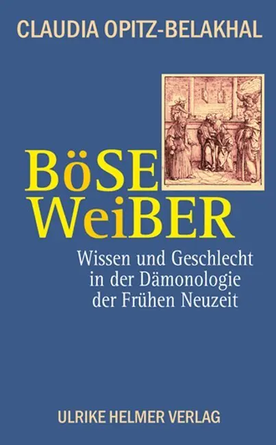 Cover: 9783897414082 | Böse Weiber | Claudia Opitz-Belakhal | Taschenbuch | 224 S. | Deutsch