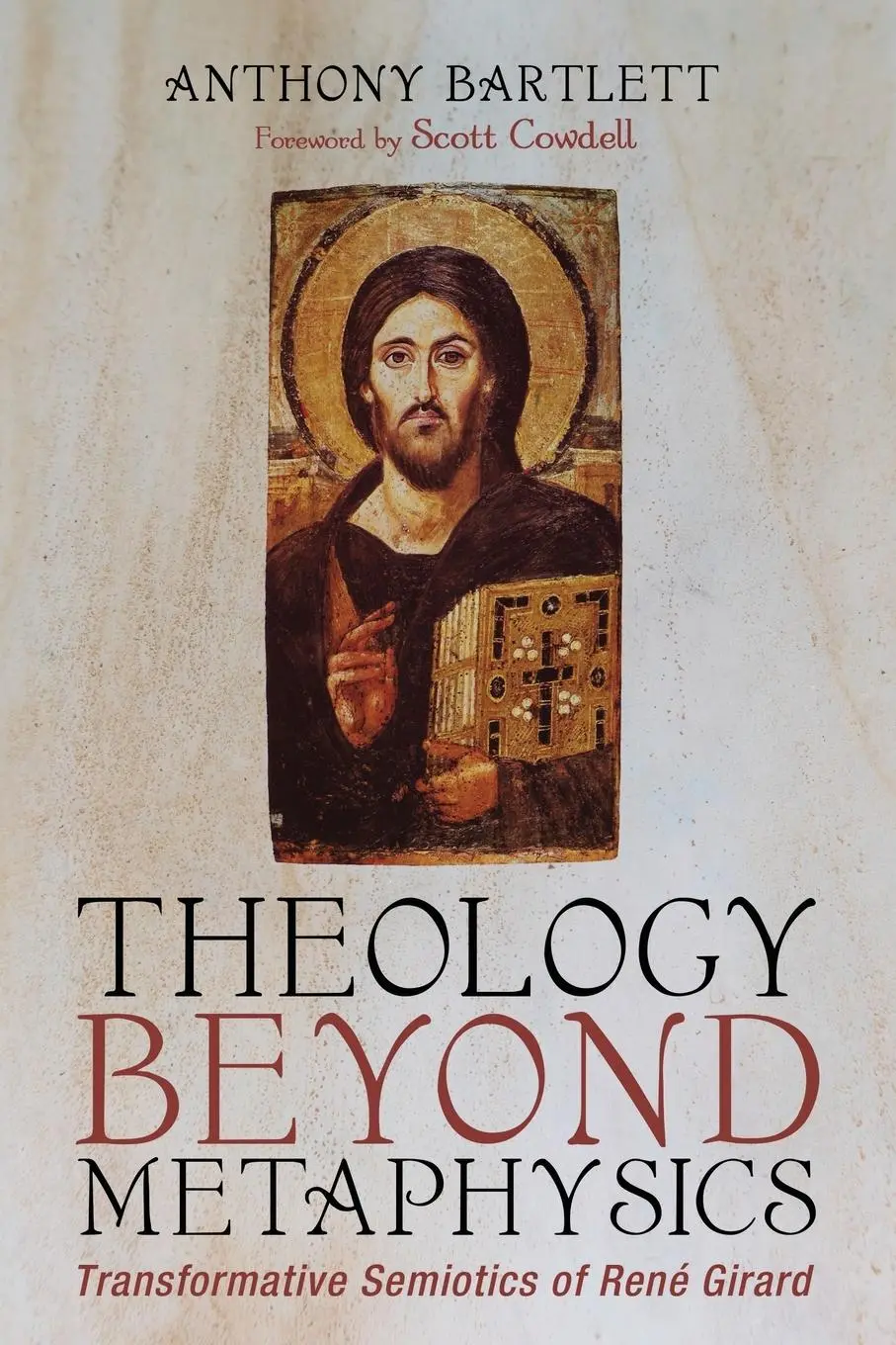 Cover: 9781725264182 | Theology Beyond Metaphysics | Anthony Bartlett | Taschenbuch | 2020