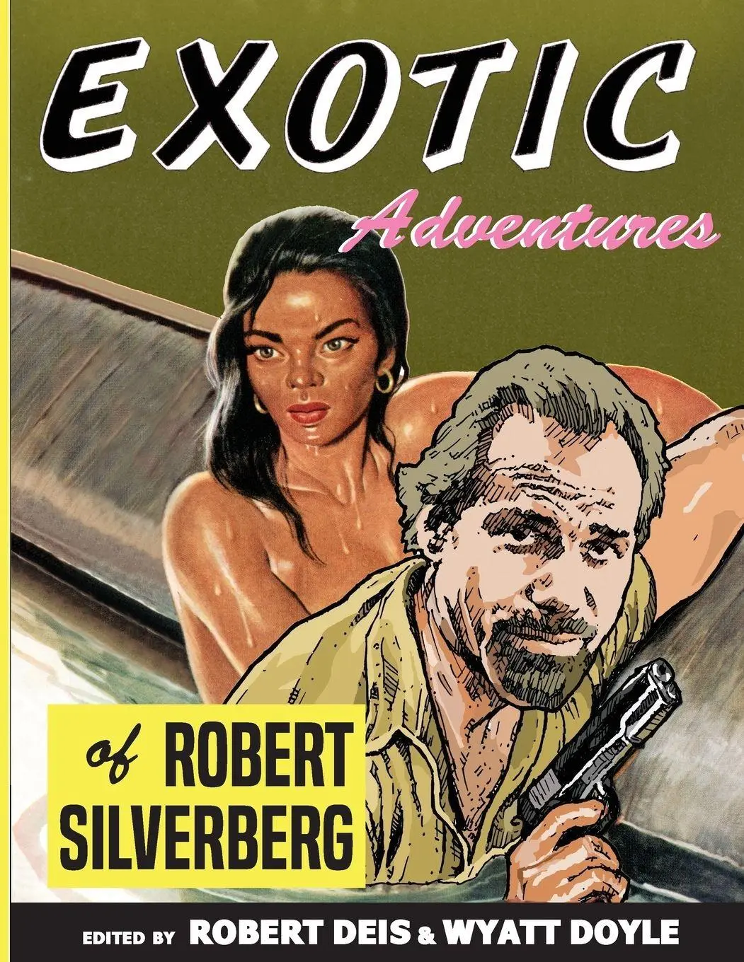 Cover: 9781943444182 | Exotic Adventures of Robert Silverberg | Robert Silverberg | Buch