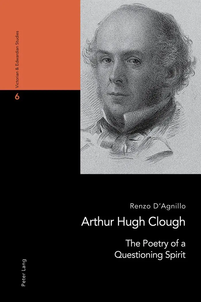 Arthur Hugh Clough: The Poetry of a Questioning Spirit (Victorian and Edwardian Studies)