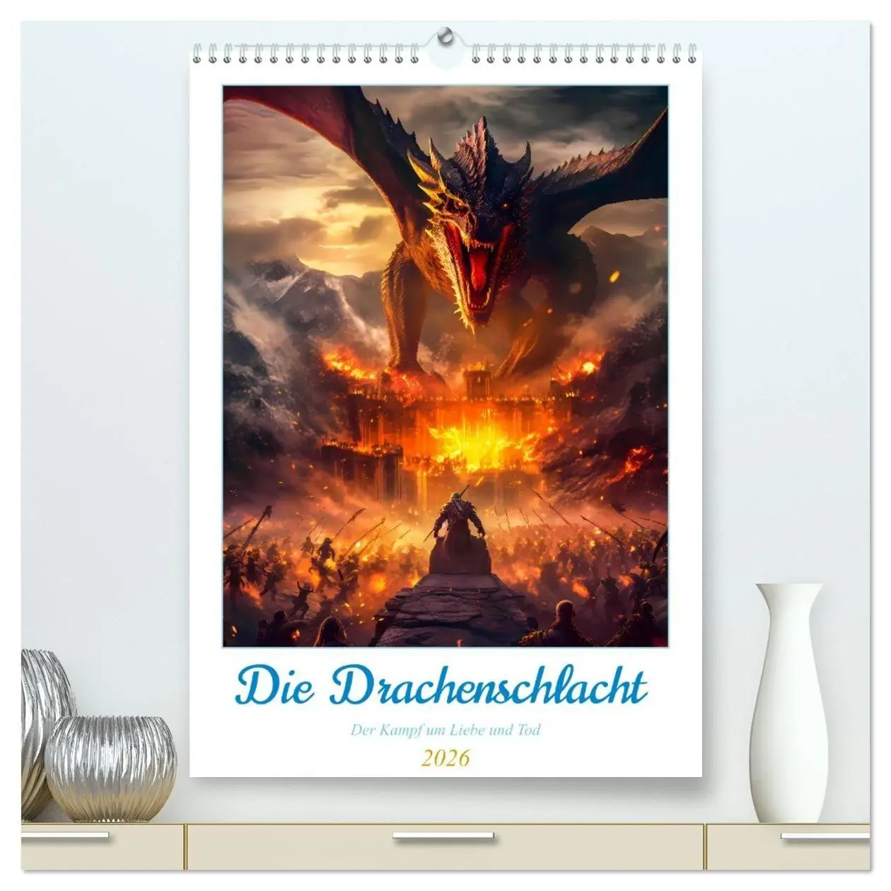 Cover: 9783516314182 | Die Drachenschlacht (hochwertiger Premium Wandkalender 2026 DIN A2...