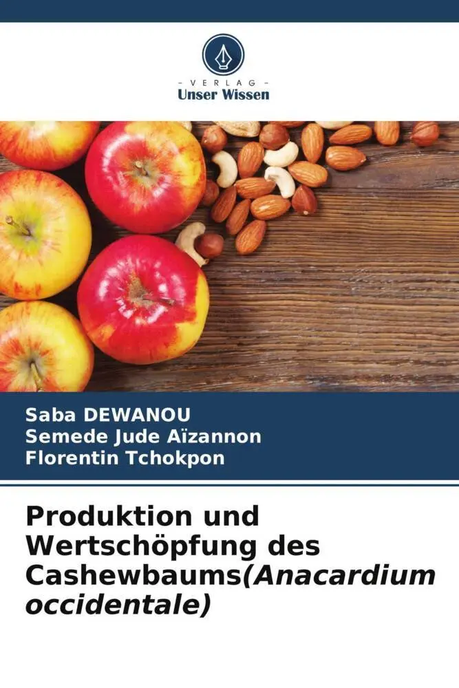 Cover: 9786206214182 | Produktion und Wertschöpfung des Cashewbaums(Anacardium occidentale)