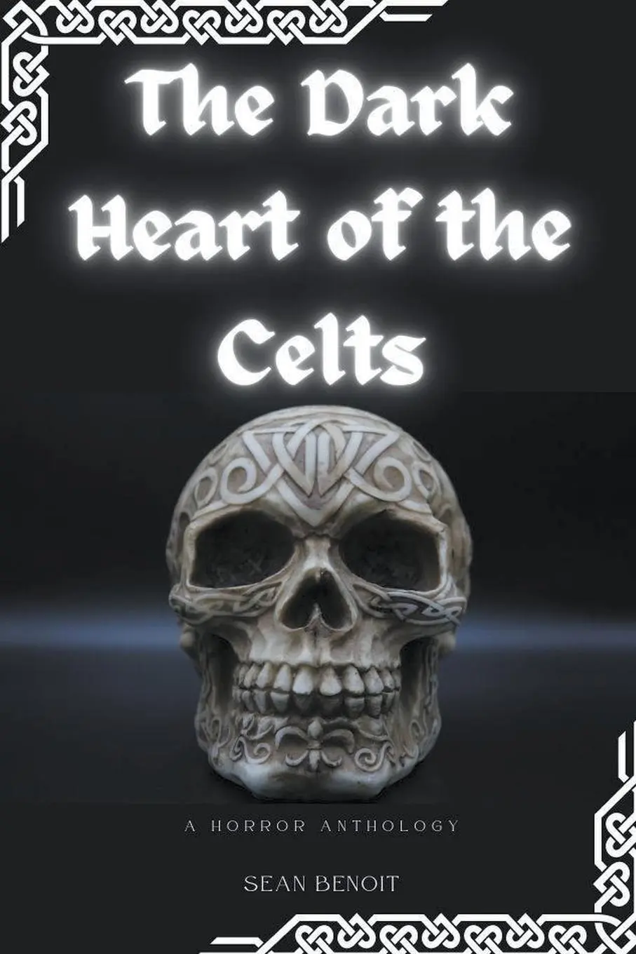 Cover: 9798215394182 | The Dark Heart of the Celts | A Horror Anthology | Sean Benoit | Buch