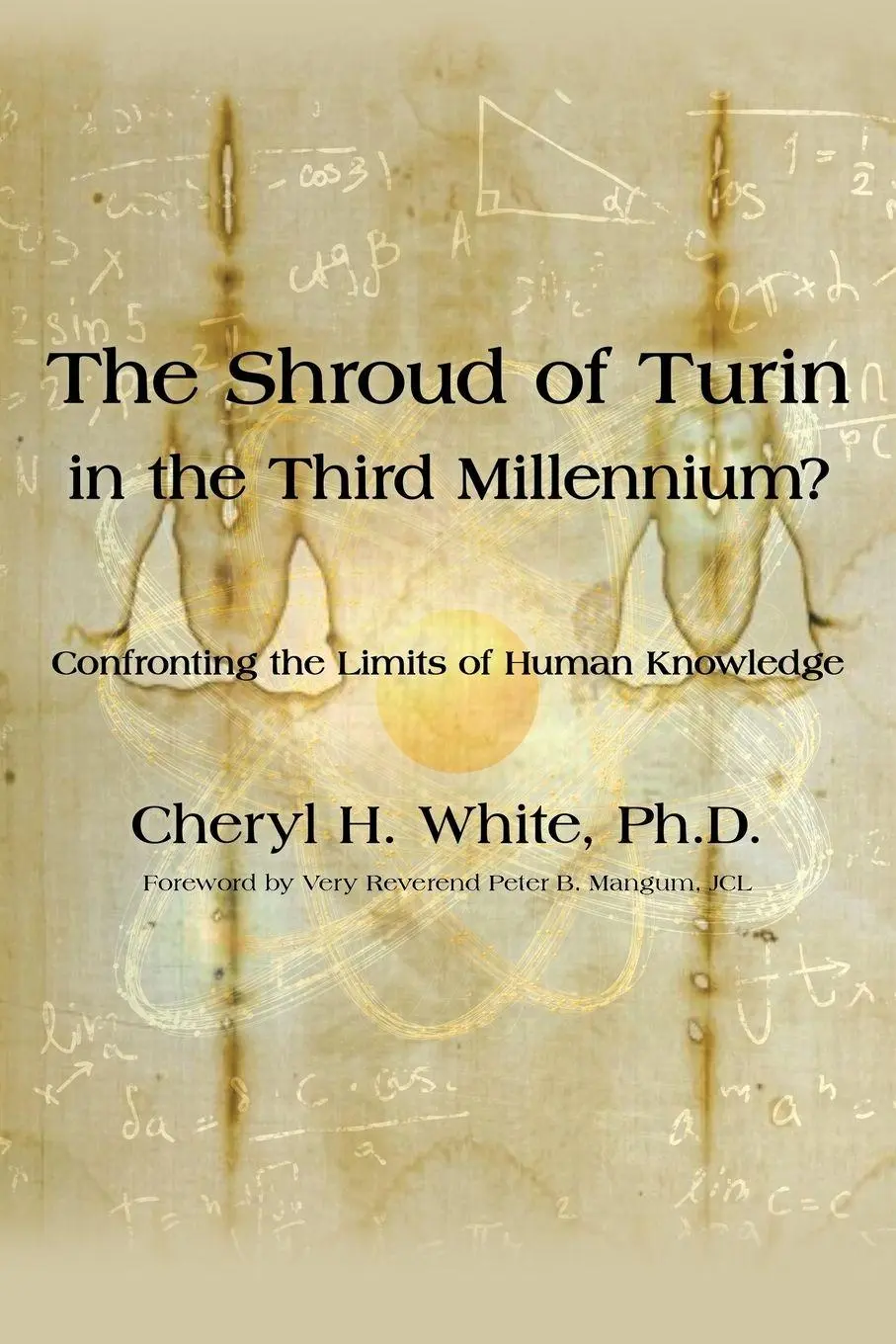 Cover: 9798385064182 | The Shroud of Turin in the Third Millennium? | Cheryl H. White | Buch