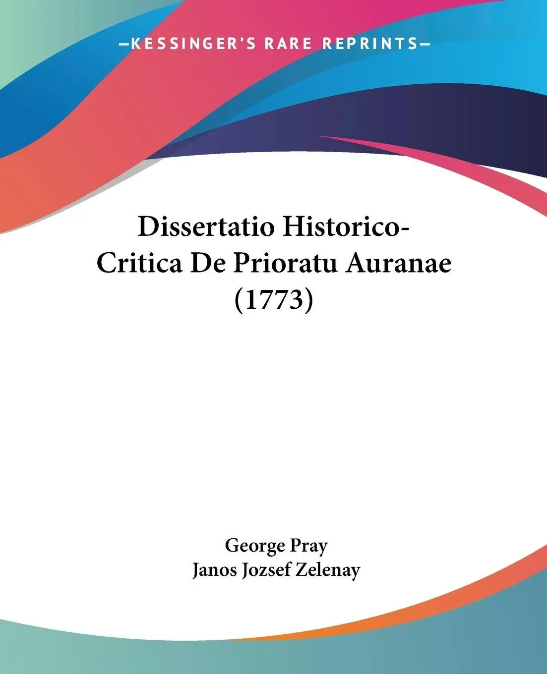 Cover: 9781104734282 | Dissertatio Historico-Critica De Prioratu Auranae (1773) | Taschenbuch