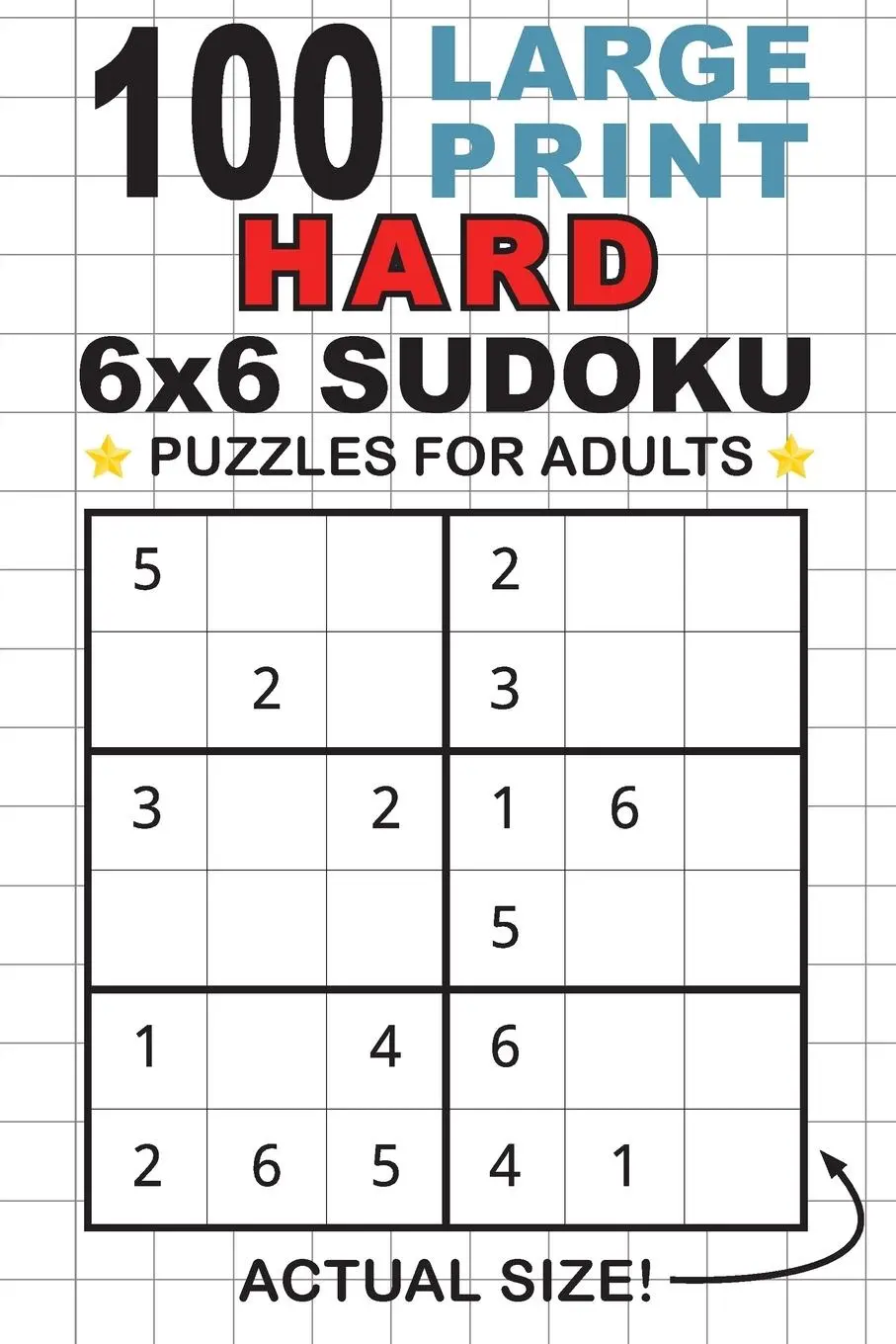 Cover: 9781774764282 | 100 Large Print Hard 6x6 Sudoku Puzzles for Adults | Taschenbuch