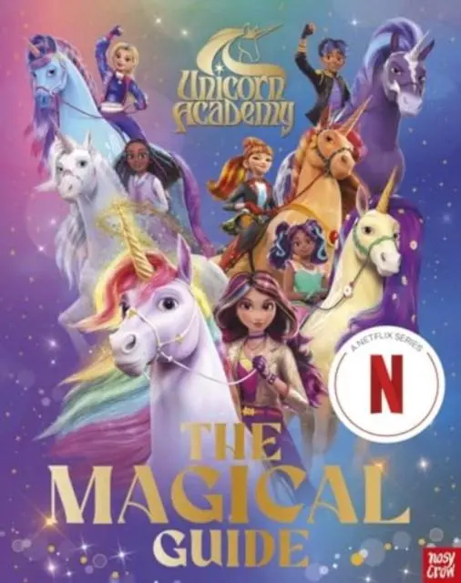 Cover: 9781805134282 | Unicorn Academy: The Magical Guide | Nosy Crow Ltd | Buch | Englisch