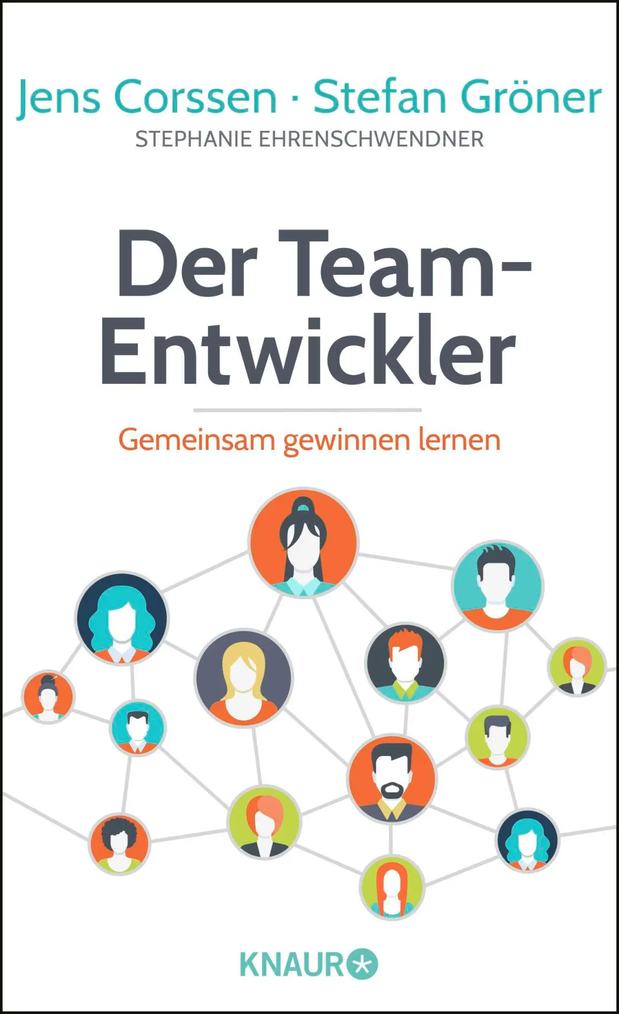 Cover: 9783426214282 | Der Team-Entwickler | Gemeinsam gewinnen lernen | Jens Corssen (u. a.)