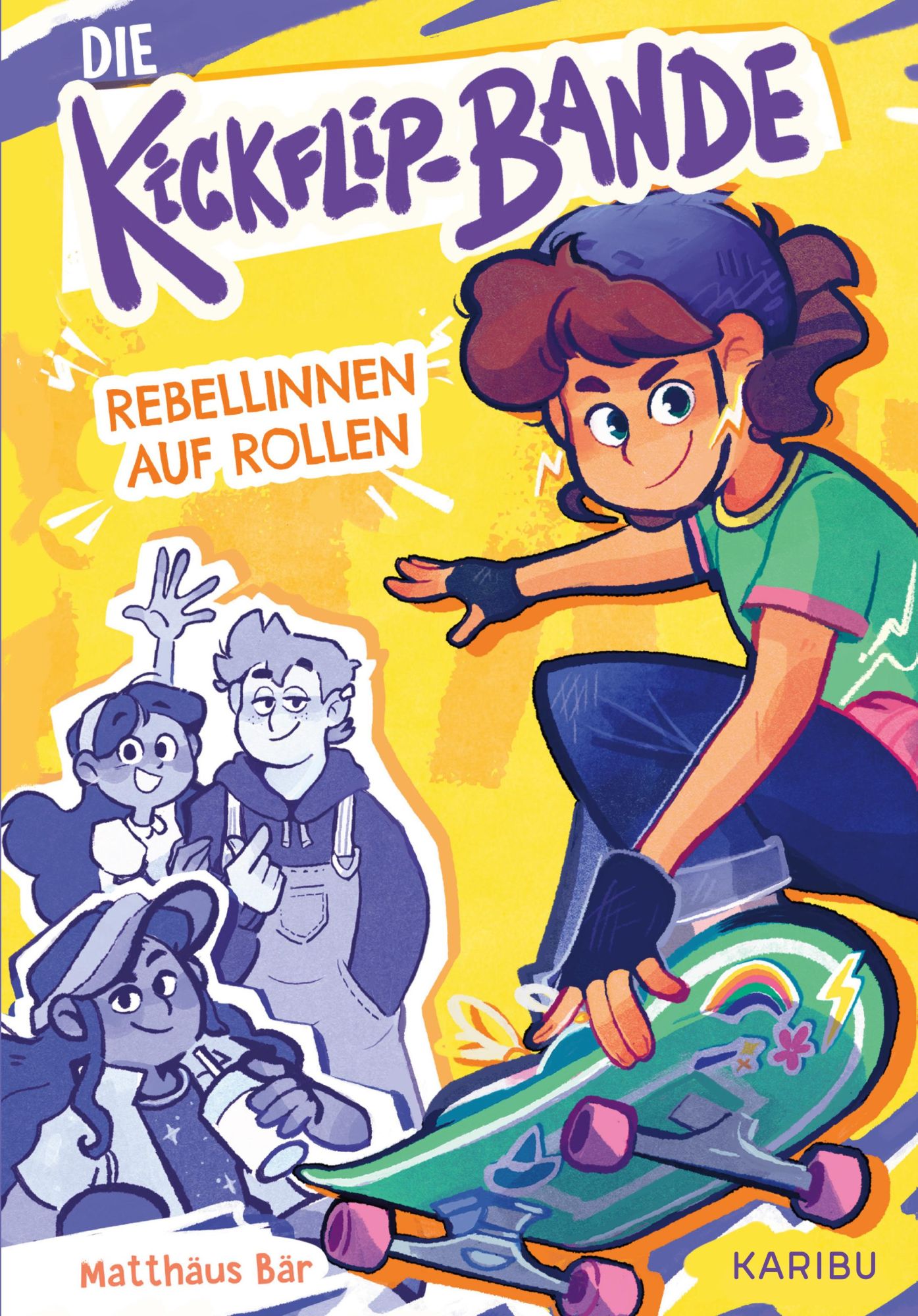 Cover: 9783961294282 | Die Kickflip-Bande - Rebellinnen auf Rollen | Matthäus Bär | Buch