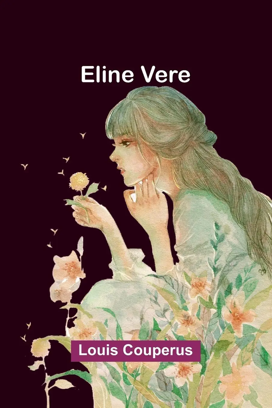 Cover: 9789369054282 | Eline Vere | Louis Couperus | Taschenbuch | Englisch | 2025