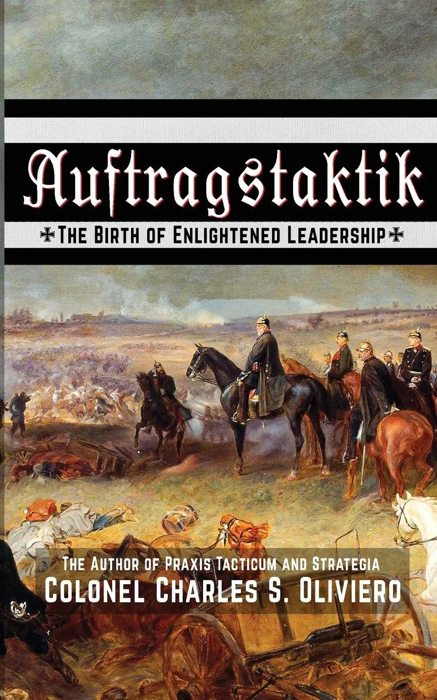 Cover: 9781990644382 | Auftragstaktik | The Birth of Enlightened Leadership | Oliviero | Buch