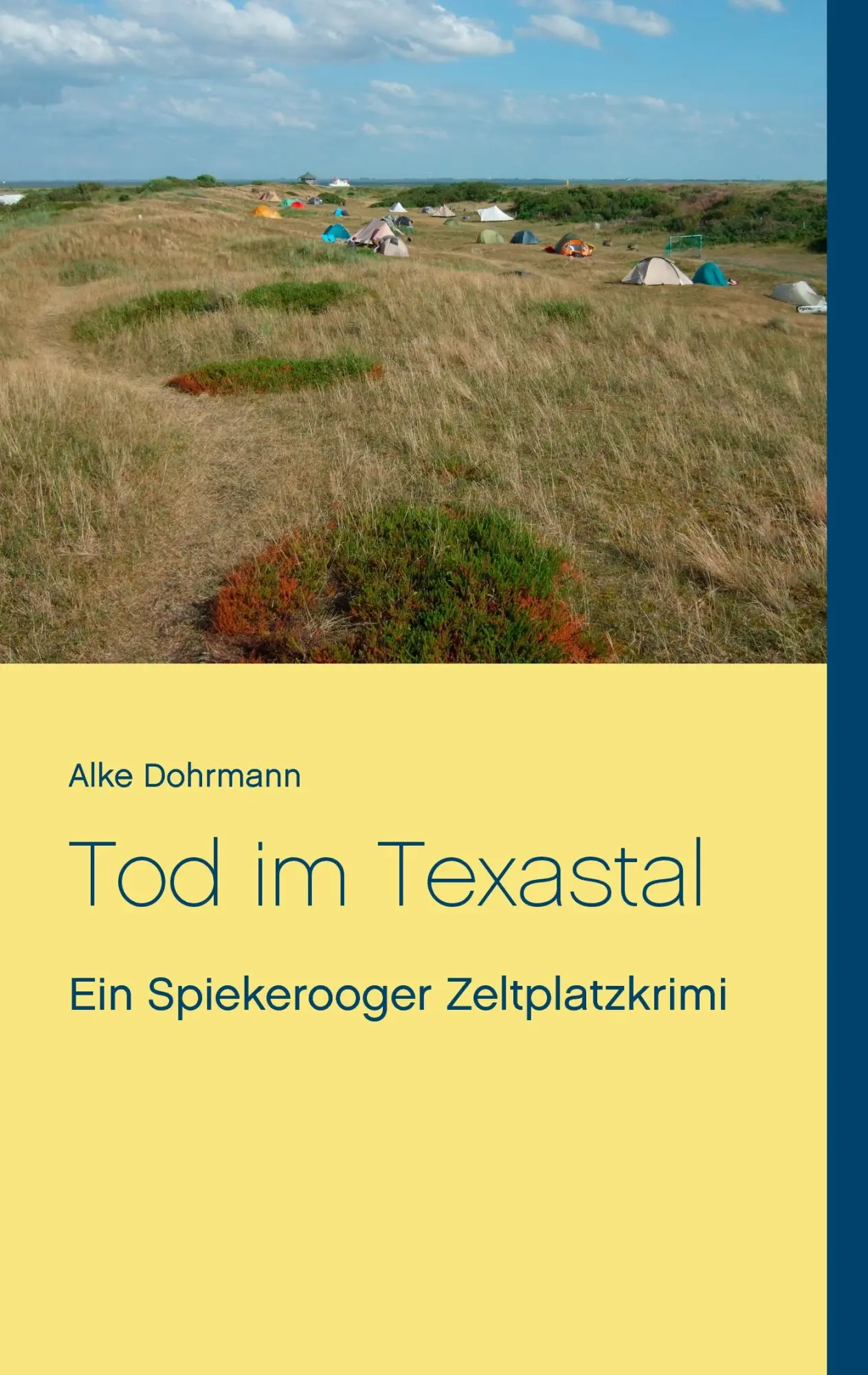 Cover: 9783743174382 | Tod im Texastal | Ein Spiekerooger Zeltplatzkrimi | Alke Dohrmann