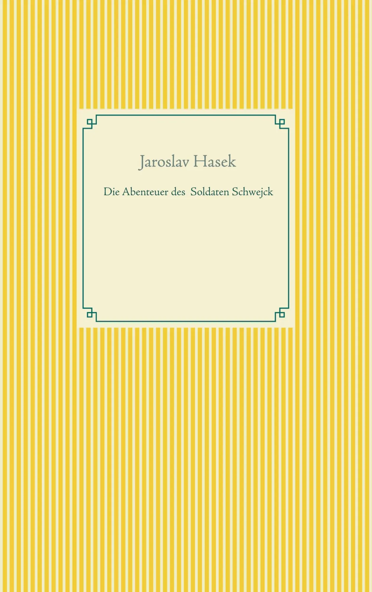 Cover: 9783752604382 | Die Abenteuer des braven Soldaten Schwejck | Jaroslav Hasek | Buch