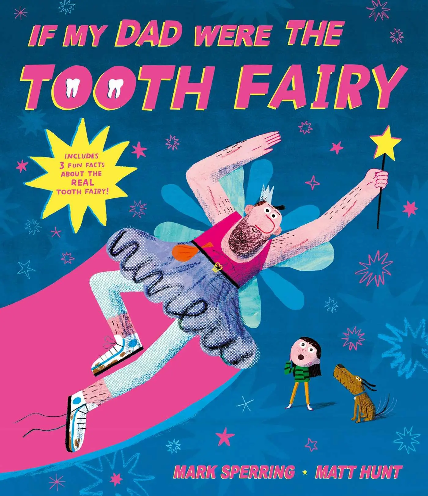 Cover: 9781471184482 | If My Dad Were The Tooth Fairy | perfect for Father's Day! | Sperring