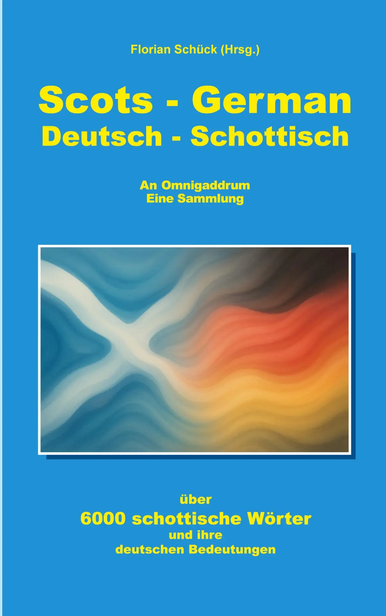 Cover: 9783695104482 | Scots German Deutsch Schottisch | An Omnigaddrum Eine Sammlung | Buch