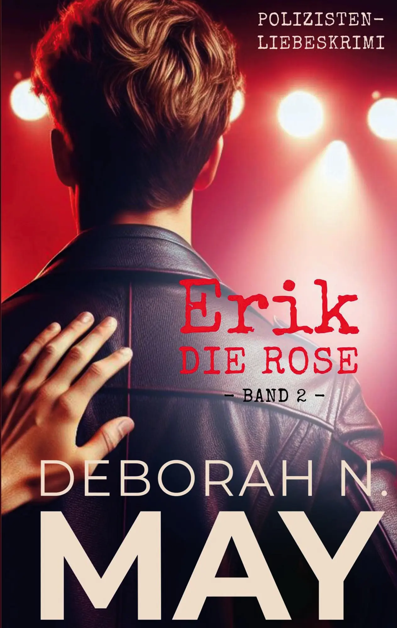 Cover: 9783695724482 | Erik | Die Rose | Deborah N. May | Taschenbuch | Erik | 448 S. | 2026