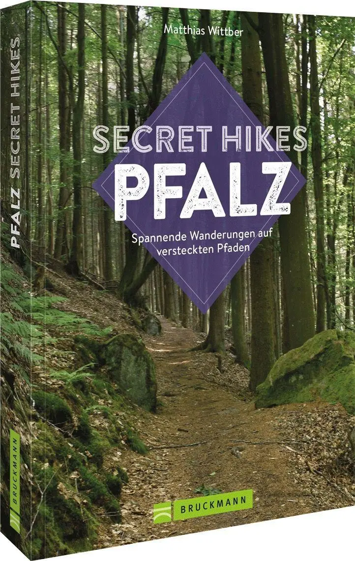 Cover: 9783734324482 | Secret Hikes Pfalz | Spannende Wanderungen auf versteckten Pfaden