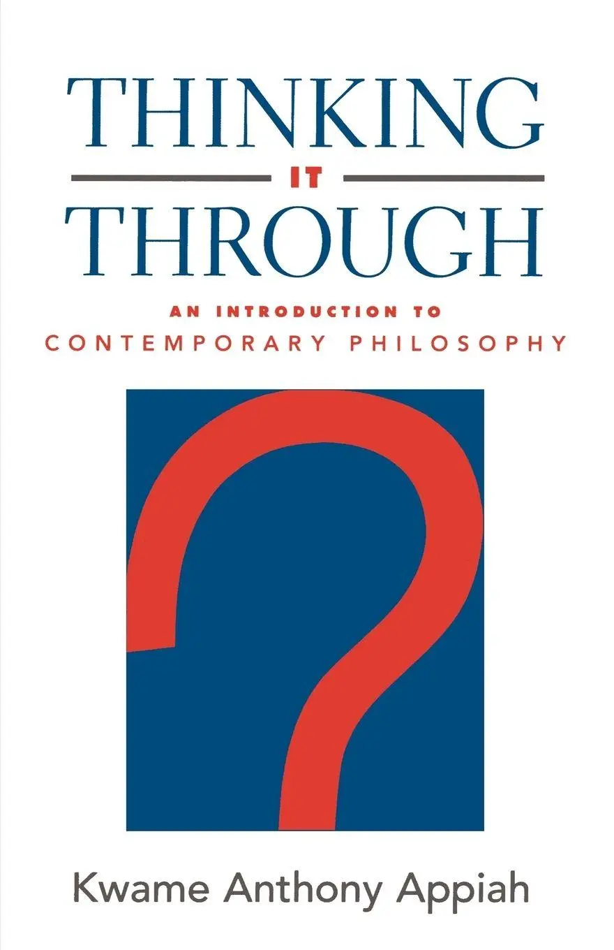 Cover: 9780195134582 | Thinking It Through | An Introduction to Contemporary Philosophy