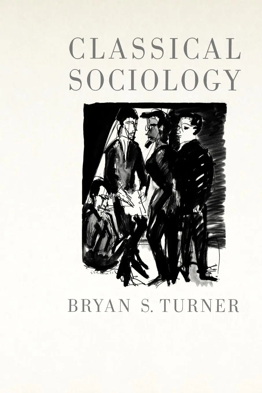 Cover: 9780761964582 | Classical Sociology | Bryan S Turner | Taschenbuch | Englisch | 1999