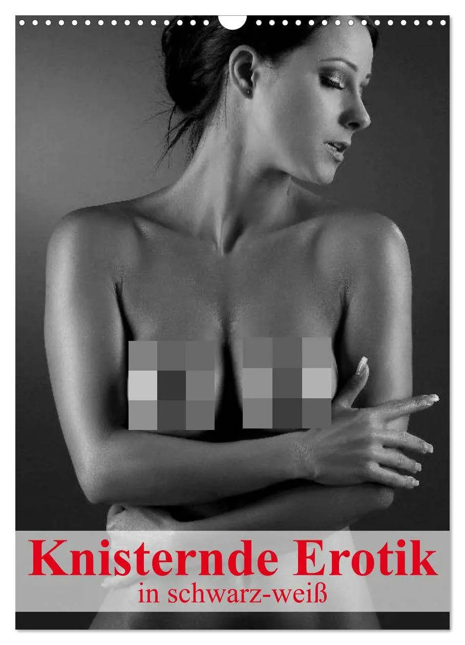 Cover: 9783516444582 | Knisternde Erotik in schwarz-weiß (Wandkalender 2026 DIN A3 hoch),...