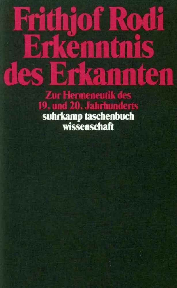 Cover: 9783518284582 | Erkenntnis des Erkannten | Frithjof Rodi | Taschenbuch | 190 S. | 1990