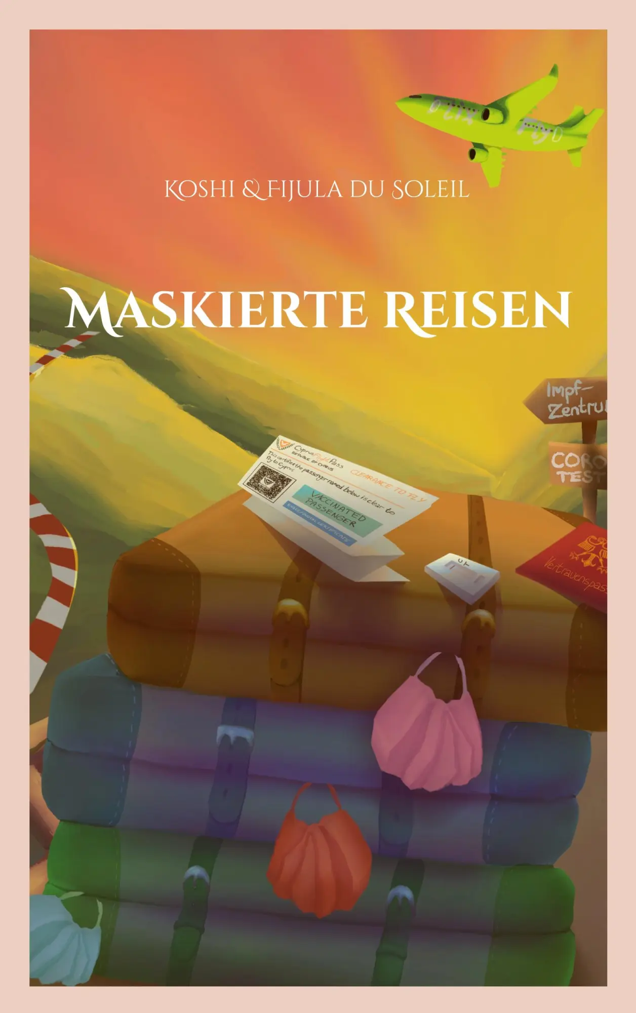 Cover: 9783695714582 | Maskierte Reisen | Koshi &amp; Fijula du Soleil | Taschenbuch | 166 S.