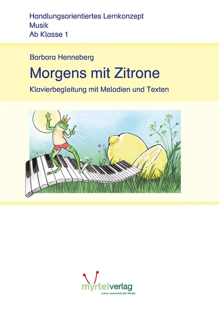 Cover: 9783957094582 | Morgens mit Zitrone | Klavierbegleitung mit Melodien und Texten | 2022
