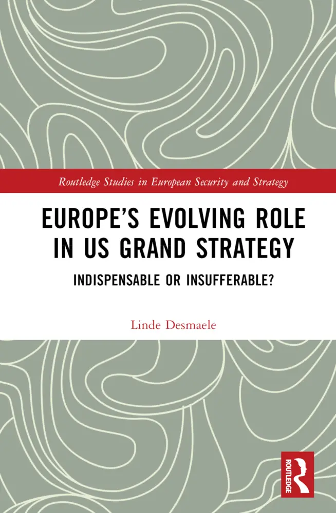 Cover: 9781032424682 | Europe's Evolving Role in US Grand Strategy | Linde Desmaele | Buch