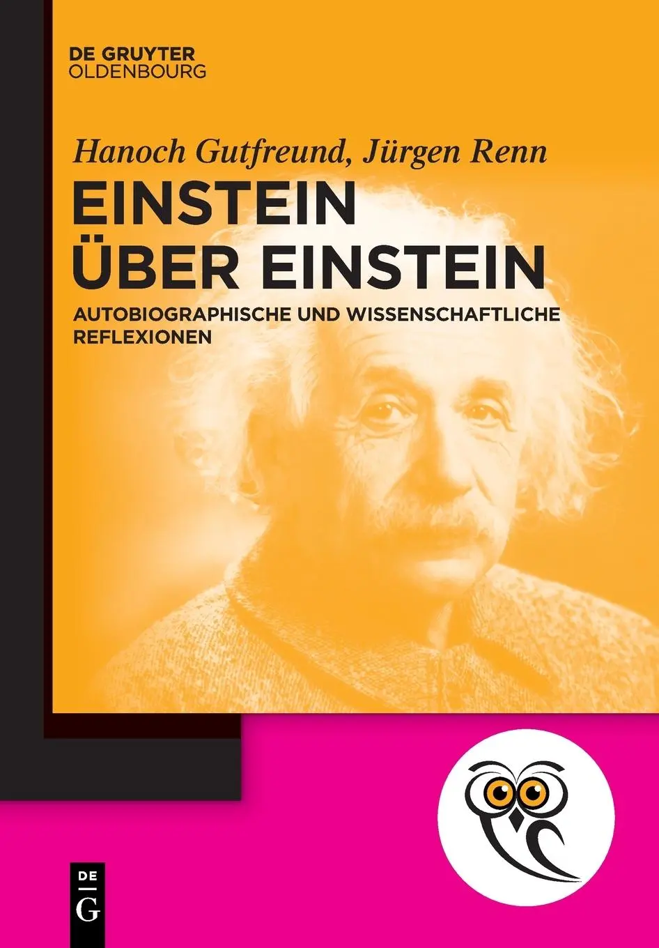 Cover: 9783110744682 | Einstein über Einstein | Jürgen Renn (u. a.) | Taschenbuch | XIII