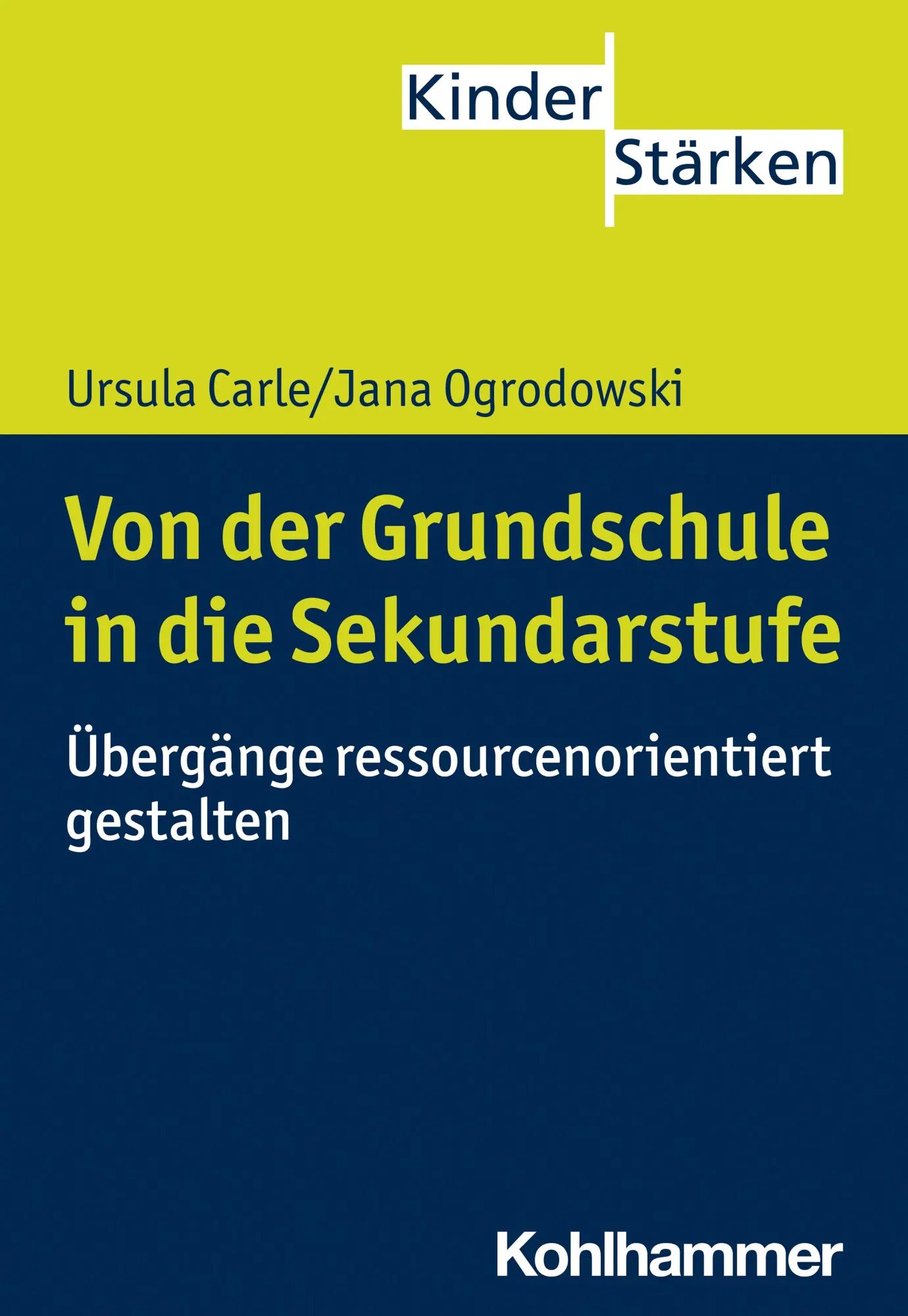 Cover: 9783170384682 | Von der Grundschule in die Sekundarstufe | Ursula Carle (u. a.) | Buch Cover: 9783170384682 | Von der Grundschule in die Sekundarstufe | Ursula Carle (u. a.) | Buch
