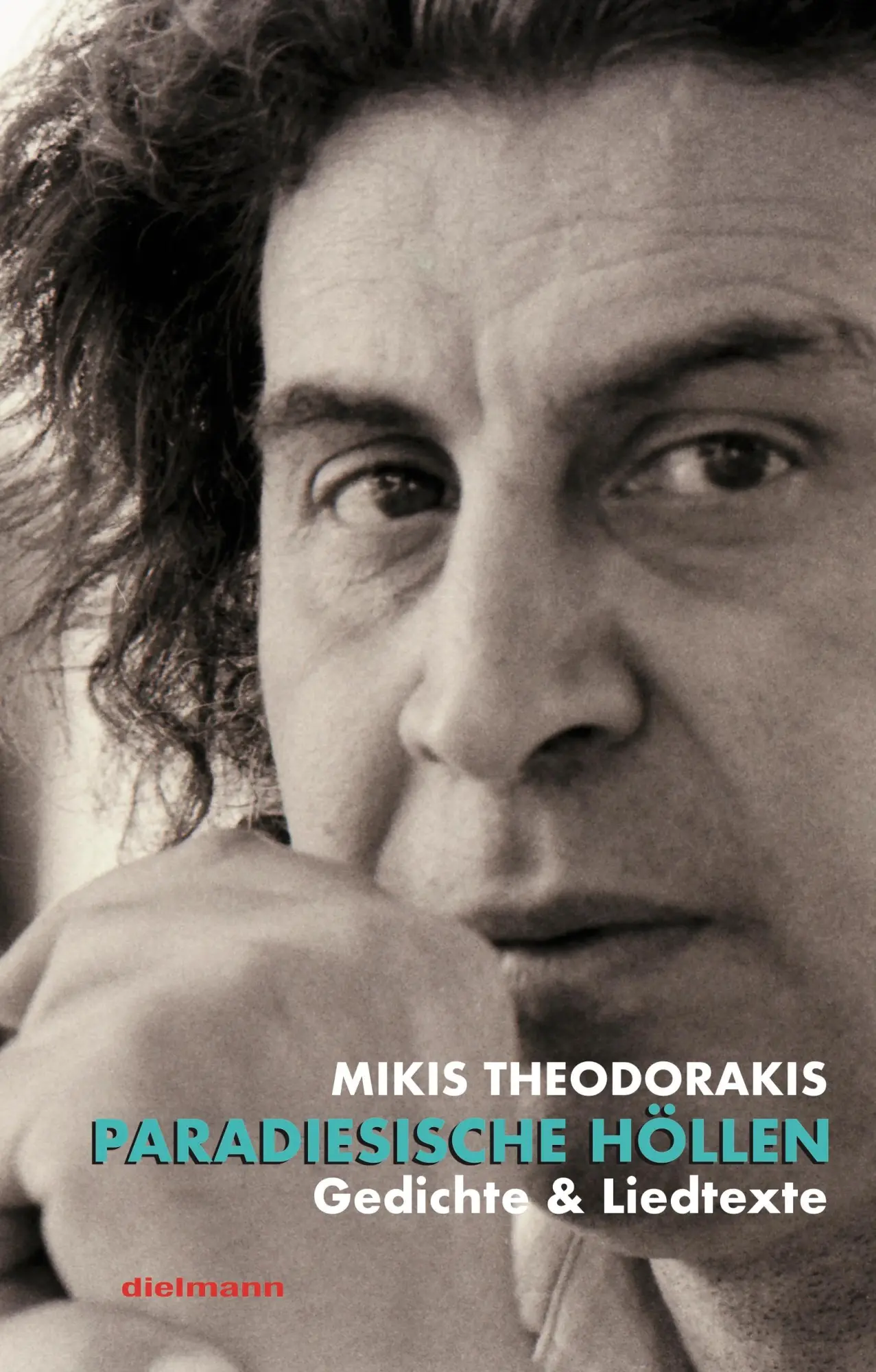Cover: 9783866384682 | Paradiesische Höllen | Die Gedichte &amp; Lieder | Mikis Theodorakis