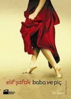 Cover: 9786051114682 | Baba ve Pic | Elif Safak | Taschenbuch | Türkisch | 2019 | Dogan Kitap