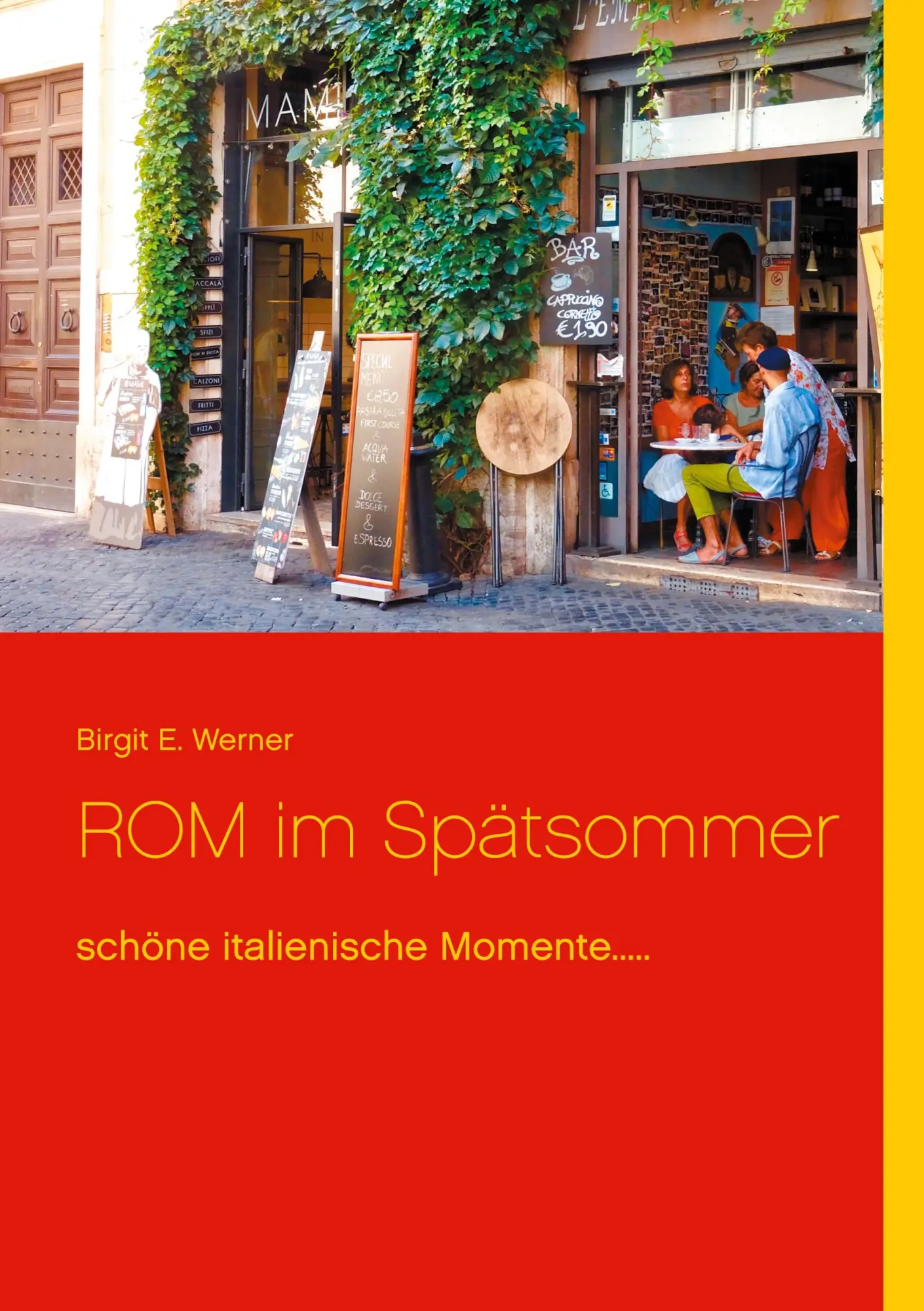 ROM im Spätsommer: schöne italienische Momente.....